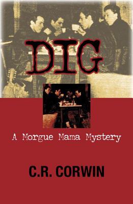 楽天ブックス: Dig - C. R. Corwin - 9781590585030 : 洋書