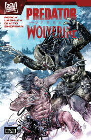 Predator vs. Wolverine PREDATOR VS WOLVERINE （Predator vs. Wolverine） [ Benjamin Percy ]