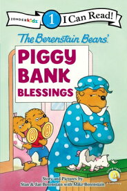 The Berenstain Bears' Piggy Bank Blessings: Level 1 B BEARS PIGGY BANK BLESSINGS （I Can Read! / Berenstain Bears / Living Lights: A Faith Story） [ Stan Berenstain ]