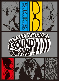 PERSONA SUPER LIVE P-SOUND BOMB !!!! 2017 ～港の犯行を目撃せよ！～(完全生産限定)【Blu-ray】 [ Lyn ]