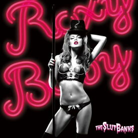 Rock Baby [ THE SLUT BANKS ]