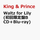 Waltz for Lily (初回限定盤B CD＋Blu-ray) (特典なし)