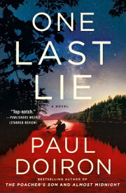 One Last Lie 1 LAST LIE （Mike Bowditch Mysteries） [ Paul Doiron ]