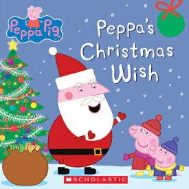 PEPPA PIG:PEPPA'S CHRISTMAS WISH(P) [ . ]