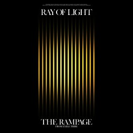 【特典】RAY OF LIGHT (CDのみ)(「16SOUL」「16PRAY」キーホルダー) [ THE RAMPAGE from EXILE TRIBE ]