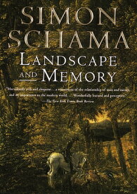 Landscape and Memory LANDSCAPE & MEMORY VINTAGE/E [ Simon Schama ]