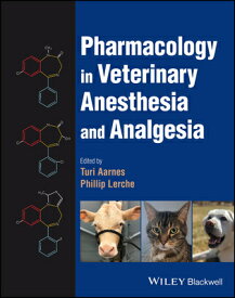 Pharmacology in Veterinary Anesthesia and Analgesia PHARMACOLOGY IN VETERINARY ANE [ Turi Aarnes ]