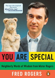 You Are Special: Neighborly Words of Wisdom from Mister Rogers YOU ARE SPECIAL [ Fred Rogers ]