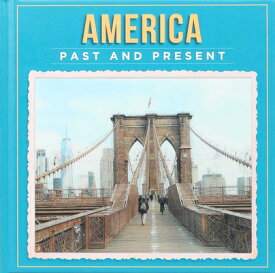 America Past and Present AMER PAST & PRESENT （Past and Present） [ Robin Pridy ]