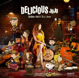 DELICIOUS ～JUJU's JAZZ 3rd Dish～ [ JUJU ]