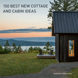 150 BEST NEW COTTAGE AND CABIN IDEAS(H) [ FRANCES ZAMORA ]