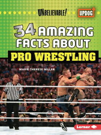 34 Amazing Facts about Pro Wrestling 34 AMAZING FACTS ABT PRO WREST （Unbelievable! (Updog Books (Tm))） [ Marie-Therese Miller ]