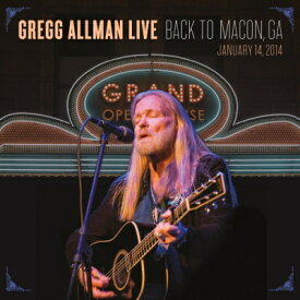 【輸入盤】Gregg Allman Live: Back To Macon, Ga [ Gregg Allman ]