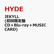 JEKYLL (初回限定盤 CD＋Blu-ray＋MUSIC CARD) [ HYDE ]