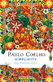 SIMPLICITY:DAY PLANNER 2022 [ PAULO COELHO ]