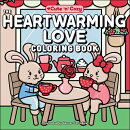The Heartwarming Love Coloring Book