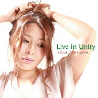 Live in Unity [ 中川さつき ]