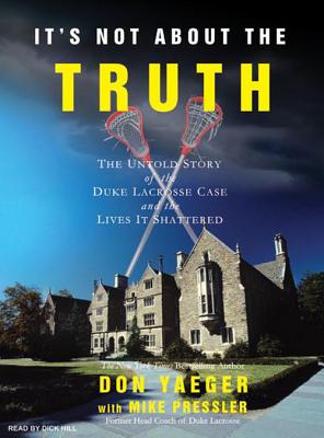 楽天ブックス: It's Not about the Truth: The Untold Story of the Duke Lacrosse 楽天ブックス: It's Not about the Truth: The Untold Story of the Duke Lacrosse