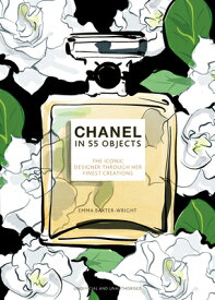 CHANEL IN 55 OBJECTS(H) [ EMMA BAXTER-WRIGHT ]