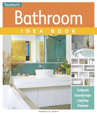楽天ブックス: The Bathroom Idea Book - Sandra S. Soria - 9781600855207 : 洋書