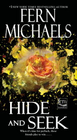 Hide and Seek HIDE & SEEK （Sisterhood） [ Fern Michaels ]