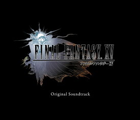 FINAL FANTASY XV Original Soundtrack [ (ゲーム・ミュージック) ]
