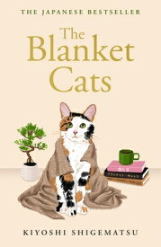 BLANKET CATS,THE(B) [ KIYOSHI SHIGEMATSU ]