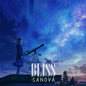 BLISS [ SANOVA ]