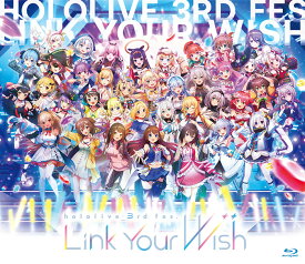 hololive 3rd fes. Link Your Wish【Blu-ray】 [ hololive ]
