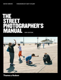 STREET PHOTOGRAPHER'S MANUAL,THE(P) [ DAVID GIBSON ]