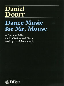 yAyzht, Daniel: Dance Music for Mr. Mouse: A Cartoon Ballet(E-Flat Cl,P) [ ht, Daniel ]