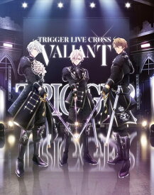 アイドリッシュセブン TRIGGER LIVE CROSS “VALIANT”　Blu-ray BOX -Limited Edition-【完全生産限定】【Blu-ray】 [ TRIGGER ]
