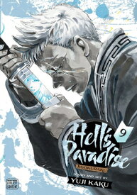 Hell's Paradise: Jigokuraku, Vol. 9 HELLS PARADISE JIGOKURAKU VOL （Hell's Paradise: Jigokuraku） [ Yuji Kaku ]