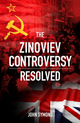 楽天ブックス: The Zinoviev Controversy Resolved - John Symons - 9780856835308