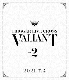 アイドリッシュセブン TRIGGER LIVE CROSS “VALIANT” 【Blu-ray DAY 2】【Blu-ray】 [ TRIGGER ]
