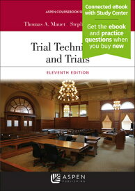 Trial Techniques and Trials: [Connected eBook with Study Center] TRIAL TECHNIQUES & TRIALS 11/E （Aspen Coursebook） [ Thomas A. Mauet ]