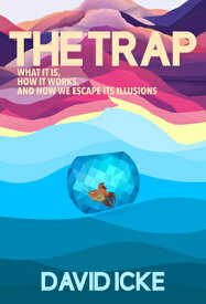 The Trap TRAP [ David Icke ]