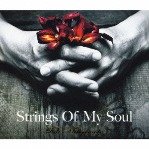 楽天ブックス: Strings Of My Soul(初回限定CD+DVD) - Tak Matsumoto