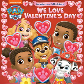 We Love Valentine's Day (Paw Patrol) WE LOVE VALENTINES DAY (PAW PA [ Random House ]