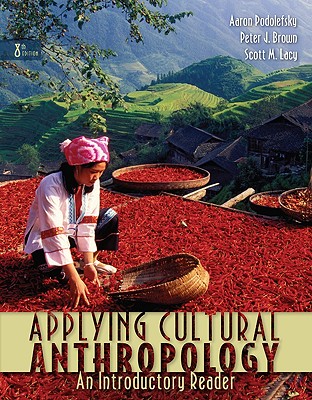 楽天ブックス: Applying Cultural Anthropology: An Introductory Reader - Aaron Podolefsky ...