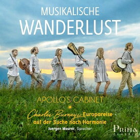 【輸入盤】『音楽の放浪～チャールズ・バーニーの調和を求めたヨーロッパ旅行』　アポロズ・キャビネット、ユルゲン・マウラー（ナレーター：ドイツ [ Baroque Classical ]