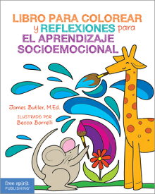 Libro Para Colorear Y Reflexiones Para El Aprendizaje Socioemocional COLOR BK-SPA-LIBRO PARA COLORE [ James Butler ]