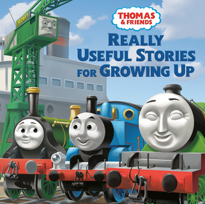 Really Useful Stories for Growing Up (Thomas & Friends) REALLY USEFUL STORIES FOR GROW [ Nancy Parent ]