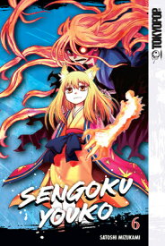 Sengoku Youko, Volume 6: Volume 6 SENGOKU YOUKO V06 （Sengoku Youko） [ Satoshi Mizukami ]