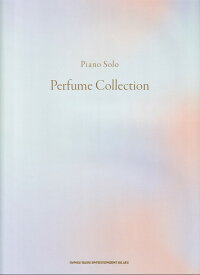 Perfume　Collection （ピアノ・ソロ）