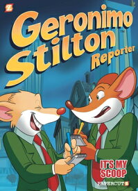 Geronimo Stilton Reporter: It's My Scoop! GERONIMO STILTON REPORTER ITS （Geronimo Stilton Reporter Graphic Novels） [ Geronimo Stilton ]