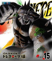 ONE PIECE ワンピース 17THシーズン ドレスローザ編 PIECE.15 【Blu-ray】