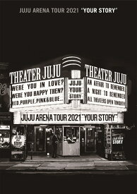 JUJU ARENA TOUR 2021「YOUR STORY」(通常盤 DVD) [ JUJU ]