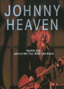 浅井健一　／　Johnny Heaven-Johnny Hell Tour DVD-