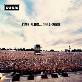 タイム・フライズ...1994-2009(完全生産限定盤 2CD) [ オアシス ]